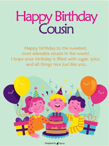 Sugar and Spice  – Happy Birthday Cousin