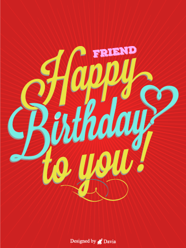 Love Friend – Happy Birthday Friend Cards