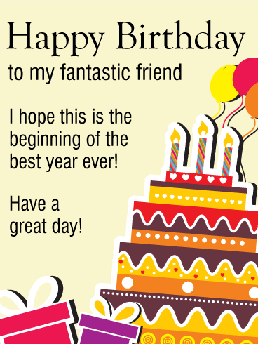 Have a Good Day! Happy Birthday Wishes Card for Friends
