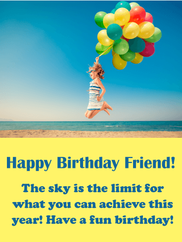 Sky is the Limit! Happy Birthday Card for Friends