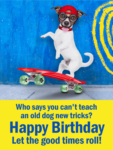 Let the Good Times Roll - Funny Birthday Card for Friends