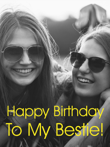 Happy Birthday Bestie Card