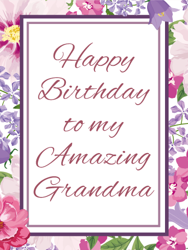 To My Amazing Grandma - Happy Birthday Card