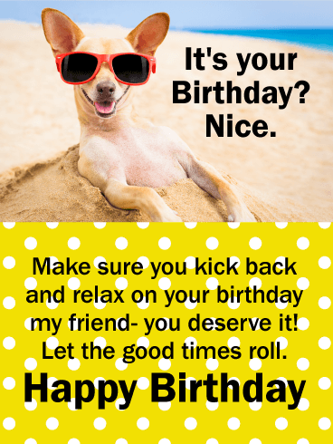 Kick Back & Relax! Funny Birthday Card for Friends