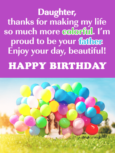 Add Color to My Life- Happy Birthday Card for Daughter from Father