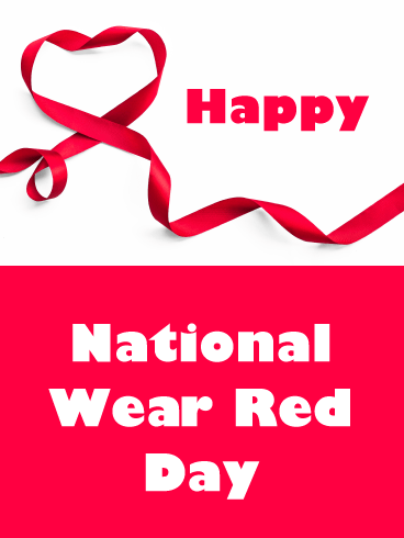 Ribbon Heart- Happy National Wear Red Day Card