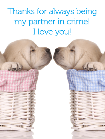 To my Partner in Crime - Love Card