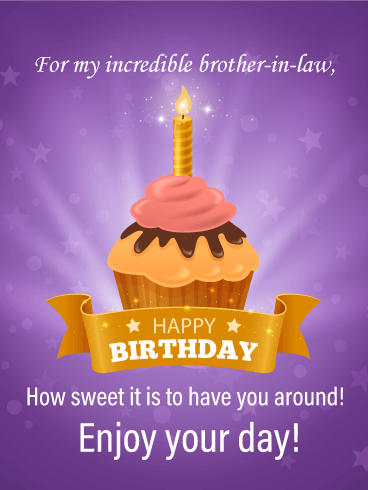 Enjoy Your Day - Happy Birthday Card for Brother-in-Law